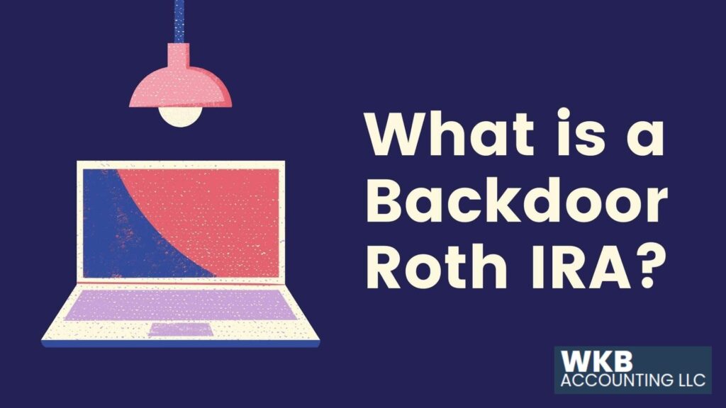 Backdoor Roth IRA